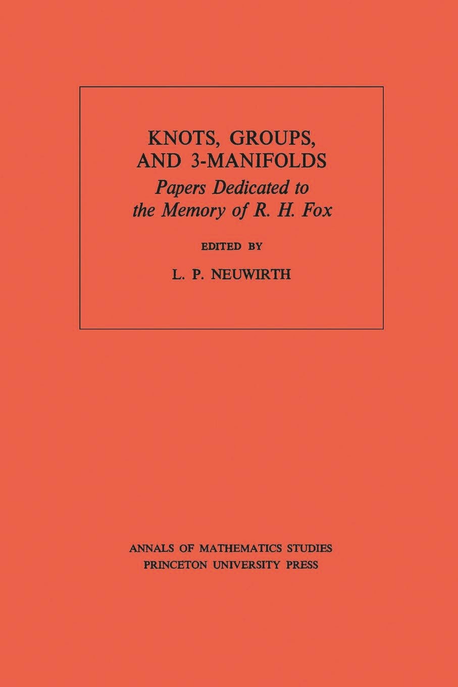 Knots, Groups and 3-Manifolds | Princeton University Press