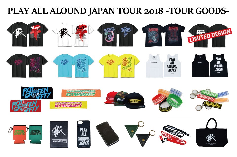 PLAY ALL AROUND JAPAN TOUR 2018-TOUR GOODS-｜ROTTENGRAFFTY