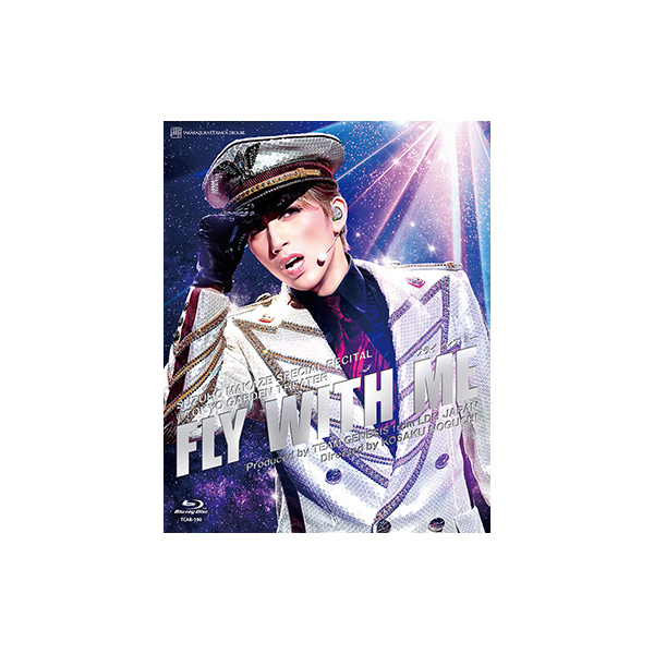 FLY WITH ME』: ブルーレイ・DVD・CD - 宝塚クリエイティブアーツ公式