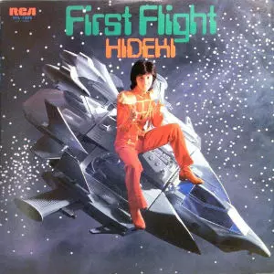 ファーストフライト/HIDEKI SAIJO/西城秀樹｜日本のロック｜ディスク