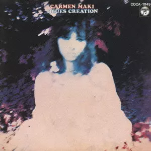 カルメン・マキ&ブルース・クリエイション/CARMEN MAKI / BLUES