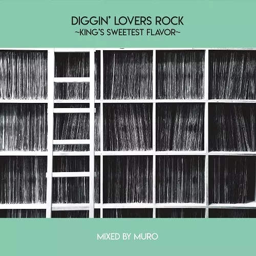 DIGGIN'LOVERS ROCK~KING'S SWEETEST FLAVOR~ 【ディスクユニオン限定
