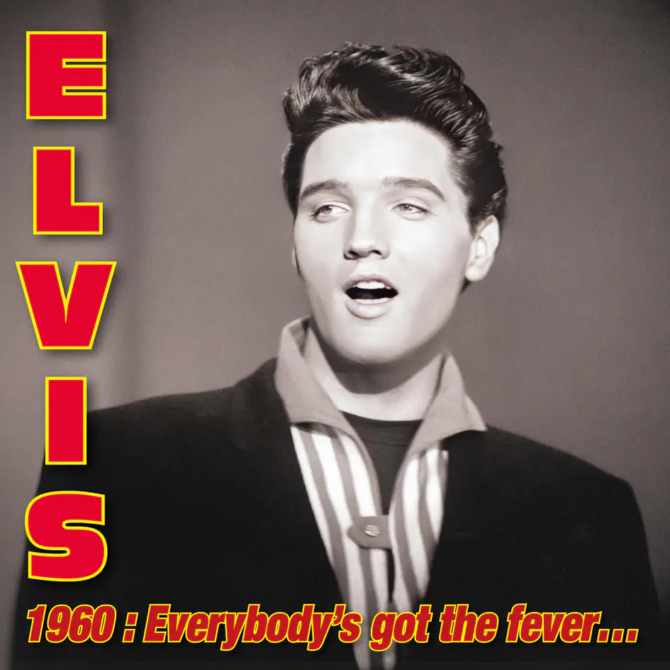 ELVIS 1960 : EVERYBODY'S GOT THE FEVER (3CD)/ELVIS PRESLEY