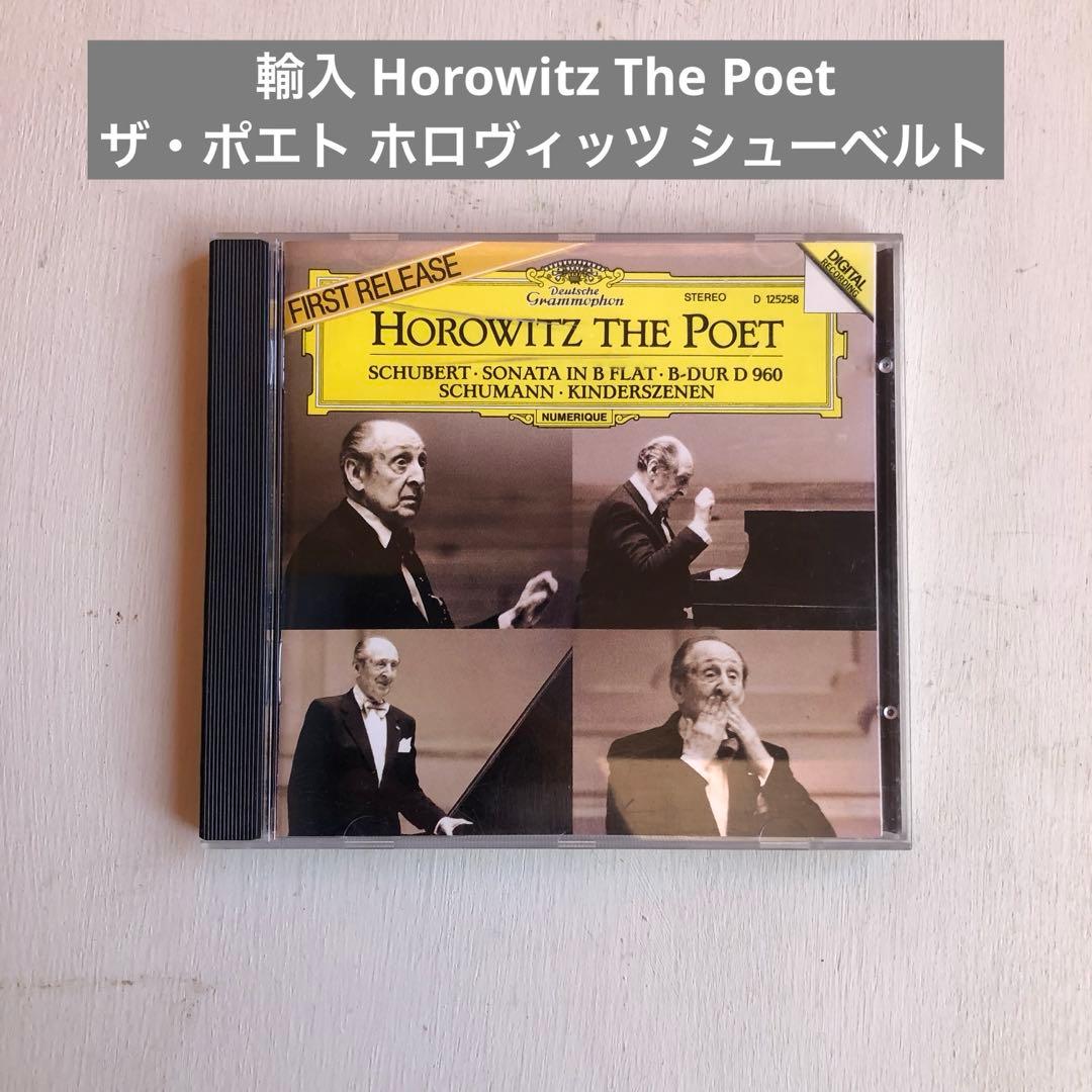輸入 Horowitz The Poet ザ・ポエト ホロヴィッツ シューベルト Franz Schubert, Robert Schumann, Vladimir Horowitz - Horowitz The