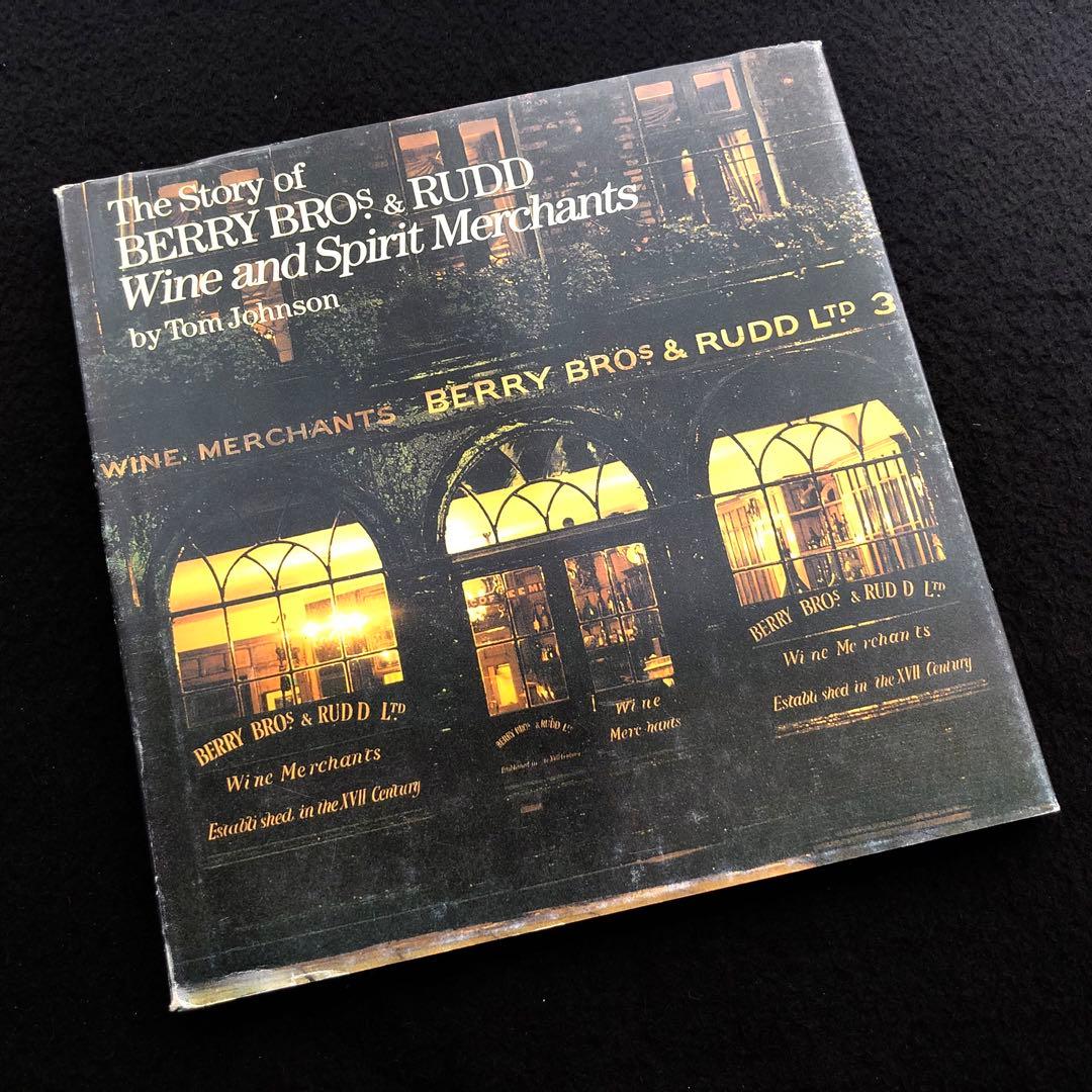 【非売品】ベリー・ブラザーズ&ラッド 社史「BERRY BROS & RUD」 非売品】ベリー・ブラザーズ&ラッド 社史「BERRY BROS & RUD」