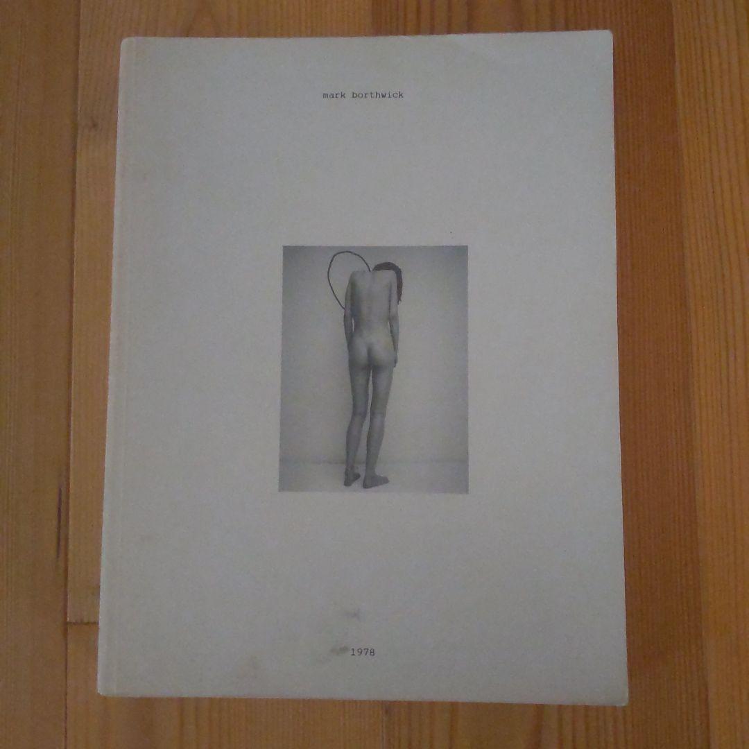 マークボスウィックMark Borthwick写真集「1978」 マーク・ボスウィック写真集「Not in Fashion／Mark Borthwick