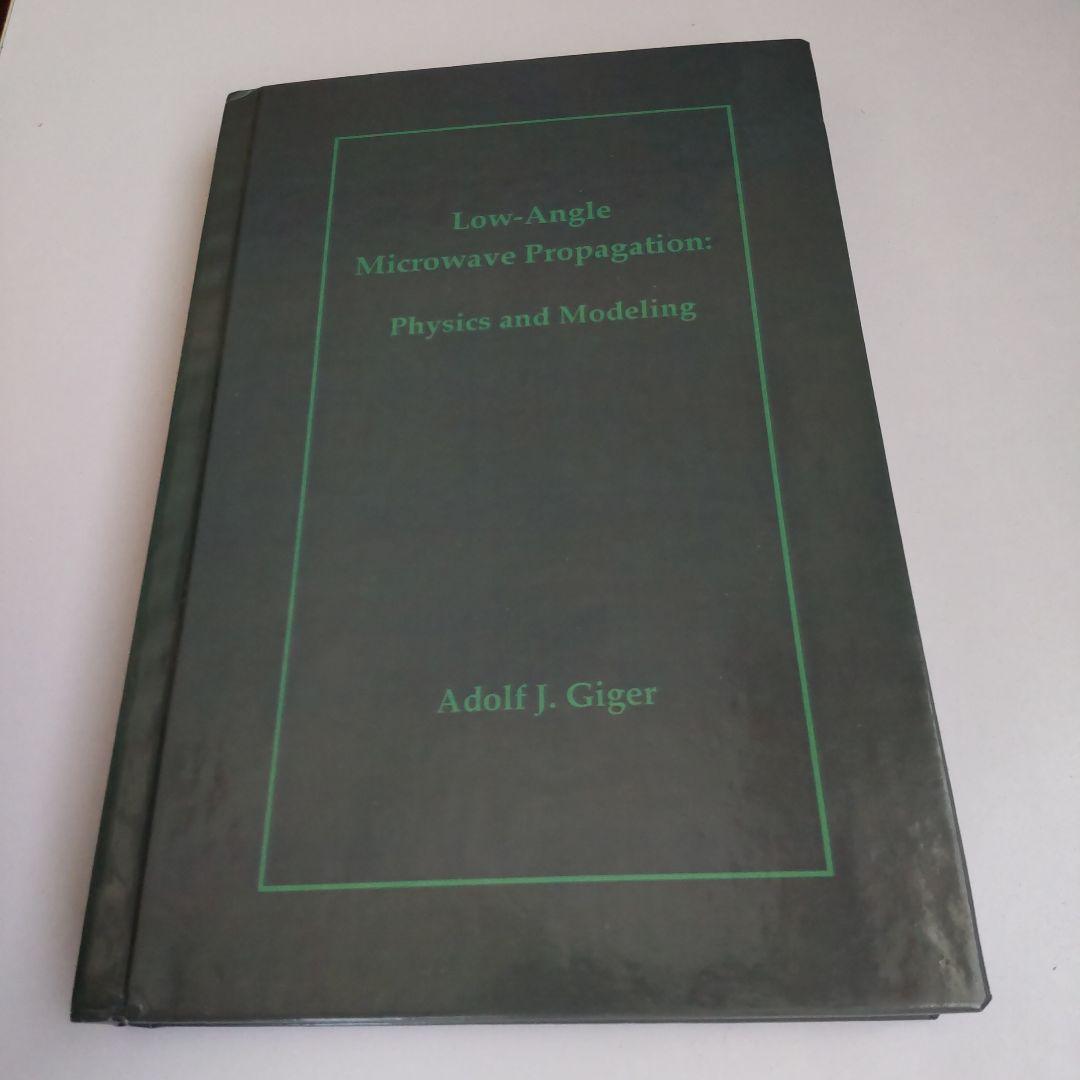 洋書 Low-Angle Microwave Propagation 洋書 Low-Angle Microwave Propagation 洋書 Low-Angle Microwave