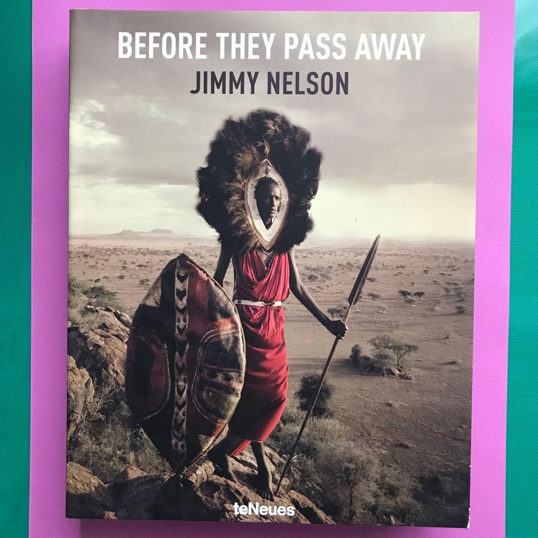 洋書 BEFORE THEY PASS AWAY JIMMY NELSON Before They Pass Away - Jimmy Nelson